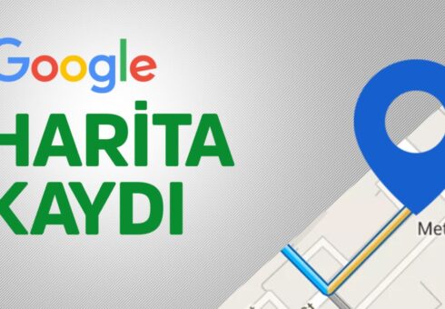 Google Harita Kaydı
